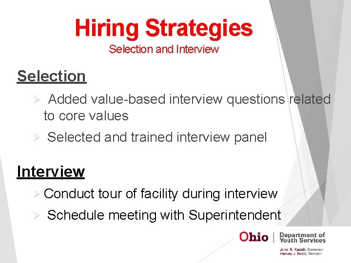 Hiring Strategies Selection and Interview Selection Ø Added value-based interview questions related to core