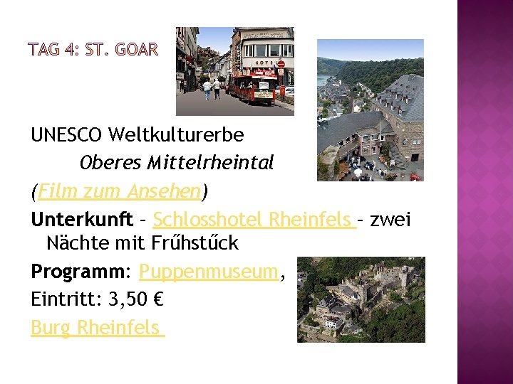 UNESCO Weltkulturerbe Oberes Mittelrheintal (Film zum Ansehen) Unterkunft – Schlosshotel Rheinfels – zwei Nächte