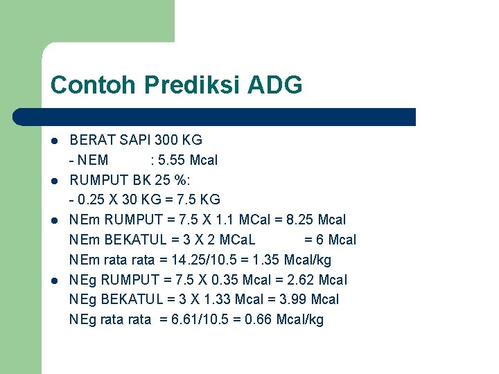 Contoh Prediksi ADG l l BERAT SAPI 300 KG - NEM : 5. 55