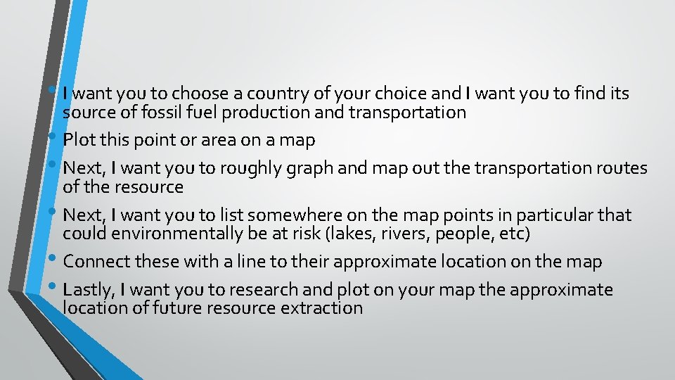  • I want you to choose a country of your choice and I