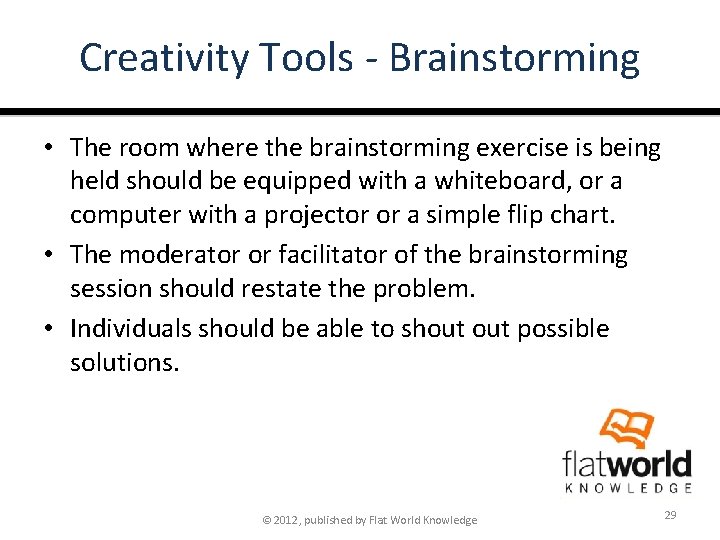 Creativity Tools - Brainstorming • The room where the brainstorming exercise is being held