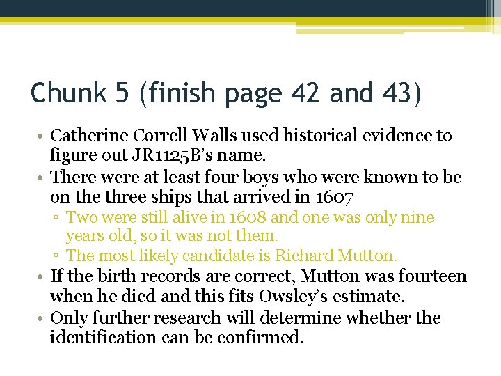 Chunk 5 (finish page 42 and 43) • Catherine Correll Walls used historical evidence