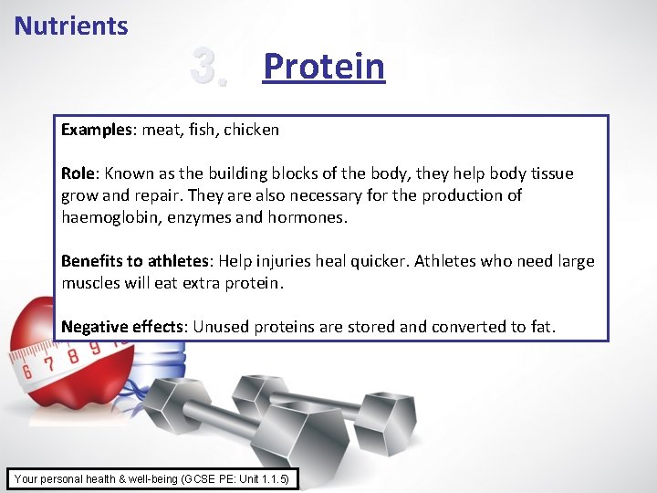 Nutrients 3. Protein Examples: meat, fish, chicken Role: Known as the building blocks of