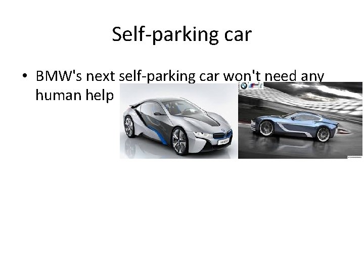 Self-parking car • BMW's next self-parking car won't need any human help 