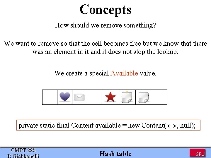 Concepts How should we remove something? We want to remove so that the cell Concepts How should we remove something? We want to remove so that the cell