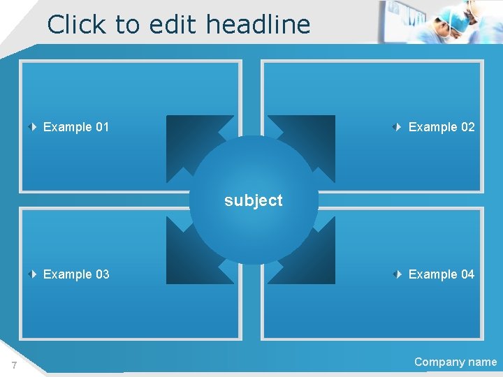Click to edit headline Example 01 Example 02 subject Example 03 7 Example 04