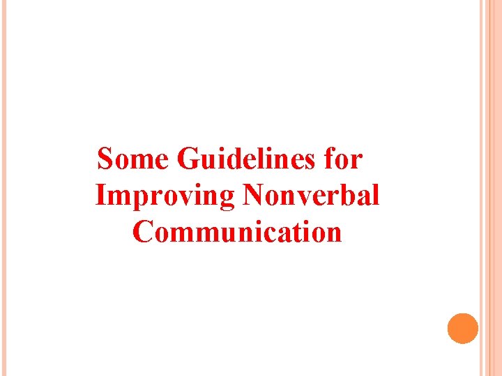 Some Guidelines for Improving Nonverbal Communication 