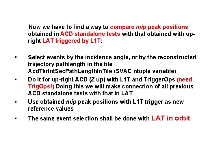 Now we have to find a way to compare mip peak positions obtained in