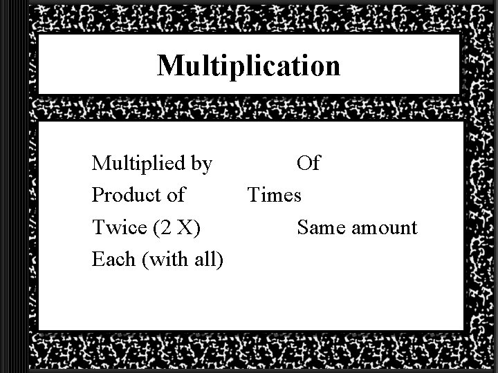 Multiplication Multiplied by Product of Twice (2 X) Each (with all) Of Times Same