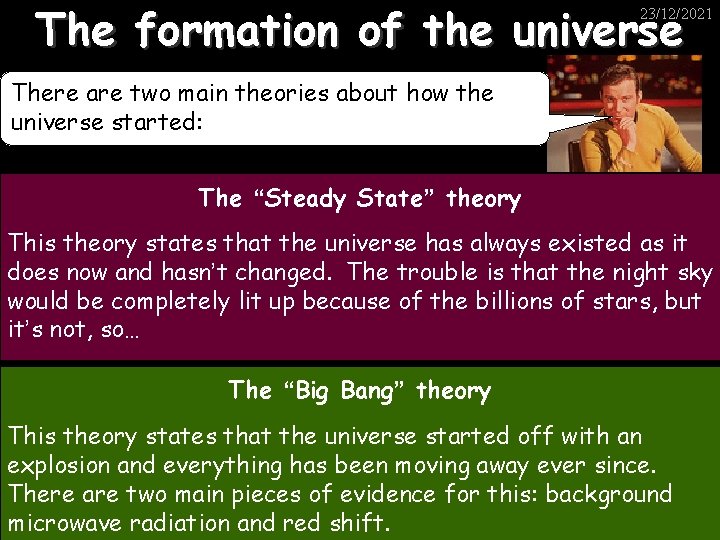 The formation of the universe 23/12/2021 There are two main theories about how the