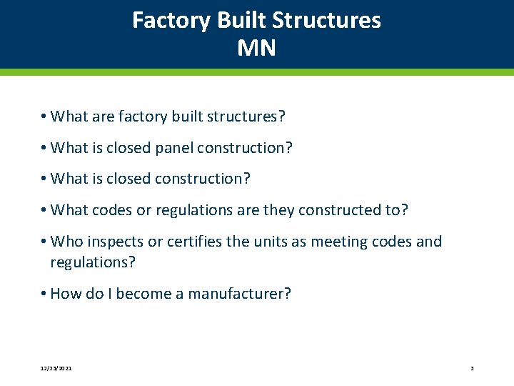 Factory Built Structures MN • What are factory built structures? • What is closed