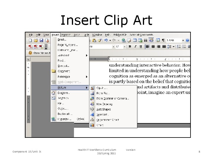 Insert Clip Art Component 15/Unit 3 c Health IT Workforce Curriculum 2. 0/Spring 2011