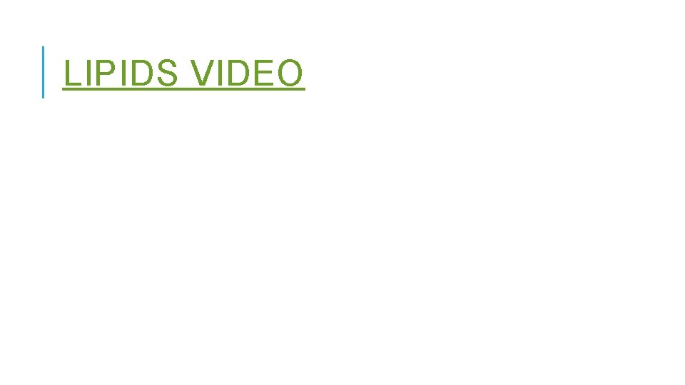 LIPIDS VIDEO 