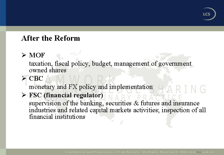 After the Reform Ø MOF taxation, fiscal policy, budget, management of government owned shares