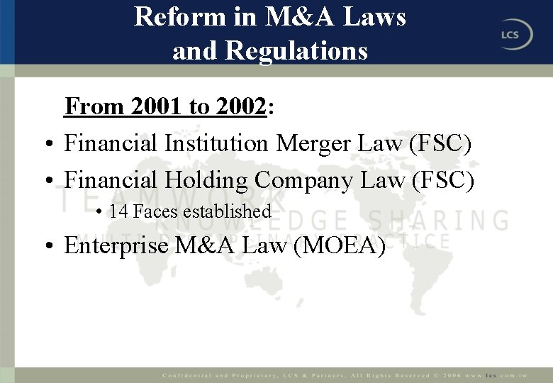 Reform in M&A Laws and Regulations From 2001 to 2002: • Financial Institution Merger