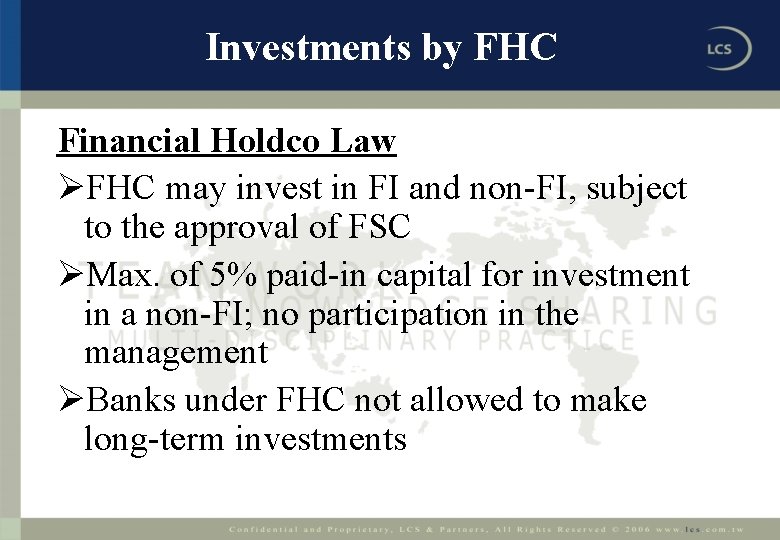 Investments by FHC Financial Holdco Law ØFHC may invest in FI and non-FI, subject