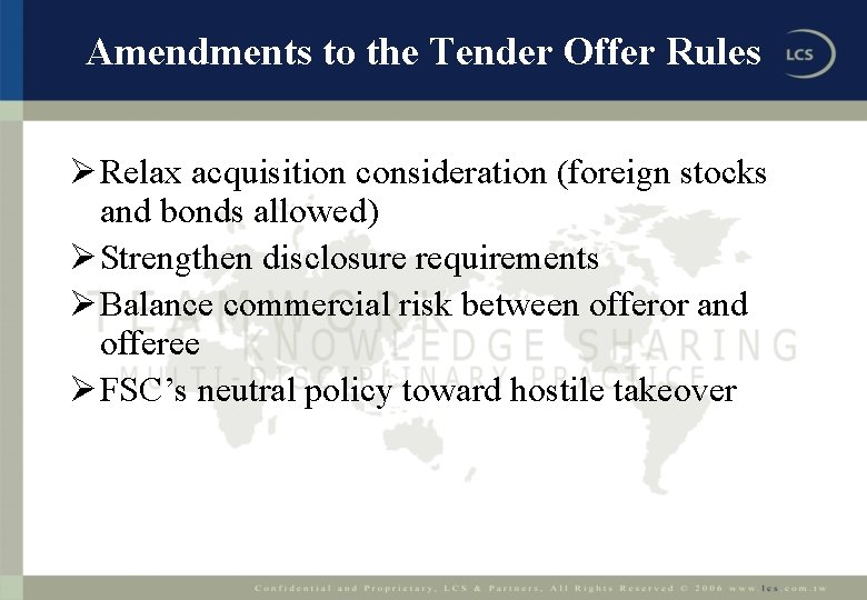 Amendments to the Tender Offer Rules Ø Relax acquisition consideration (foreign stocks and bonds