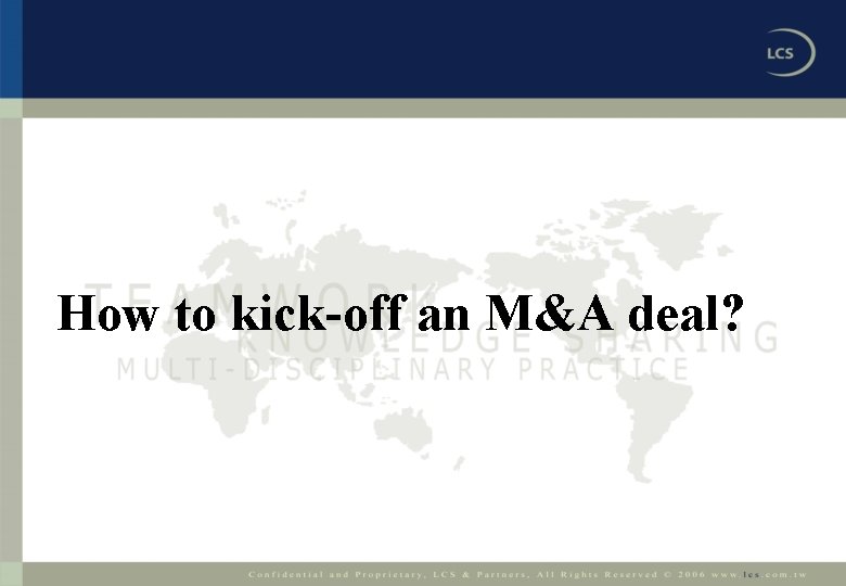 How to kick-off an M&A deal? 