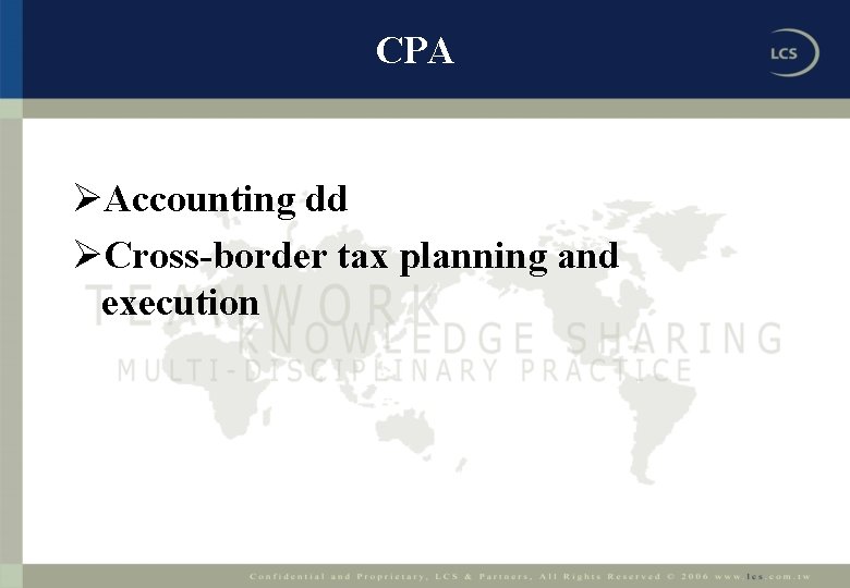 CPA ØAccounting dd ØCross-border tax planning and execution 