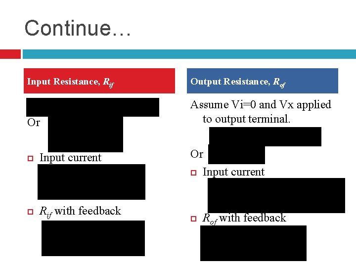 Continue… Input Resistance, Rif Output Resistance, Rof Or Assume Vi=0 and Vx applied to