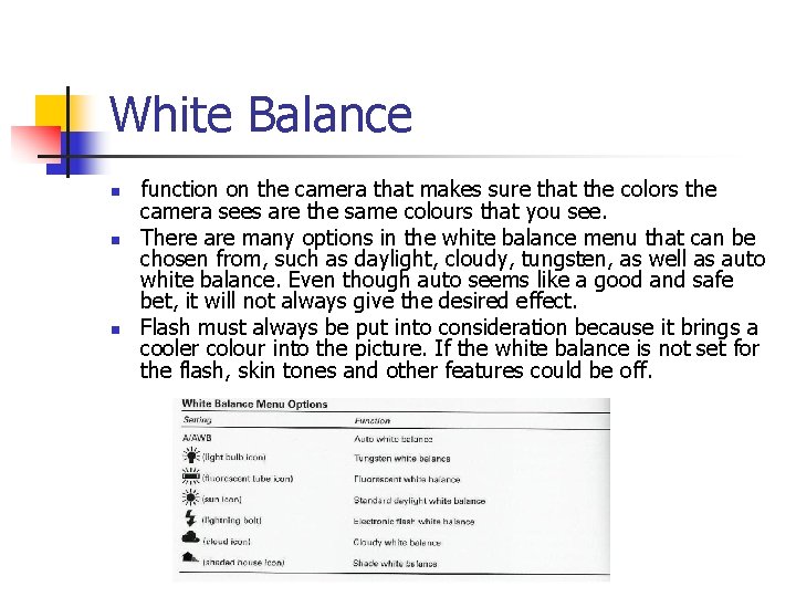 White Balance n n n function on the camera that makes sure that the White Balance n n n function on the camera that makes sure that the