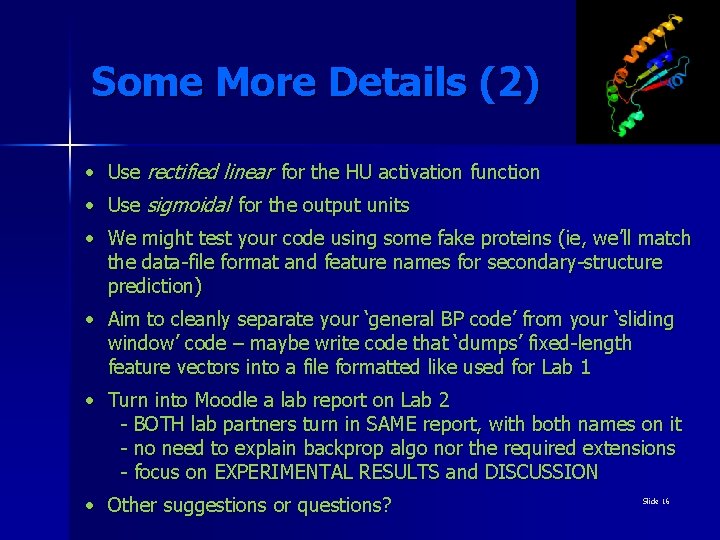 Some More Details (2) • Use rectified linear for the HU activation function •