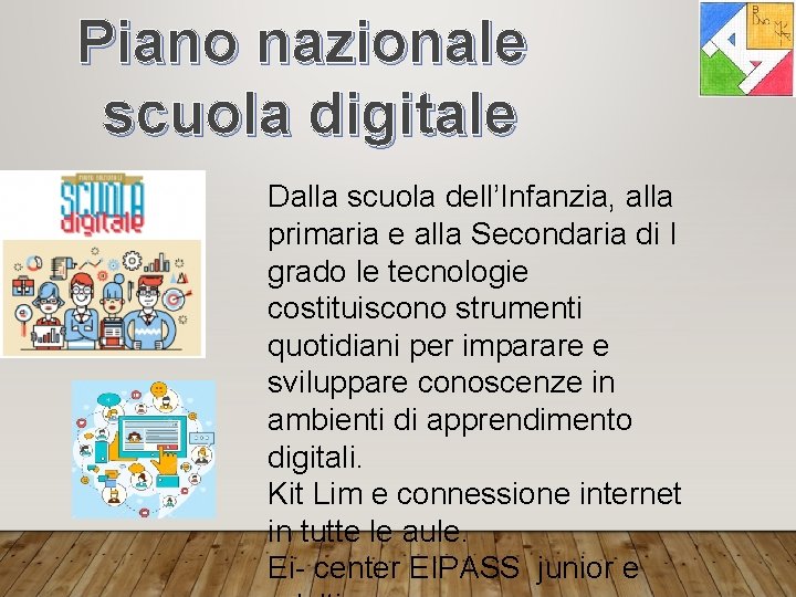 Piano nazionale scuola digitale Dalla scuola dell’Infanzia, alla primaria e alla Secondaria di I