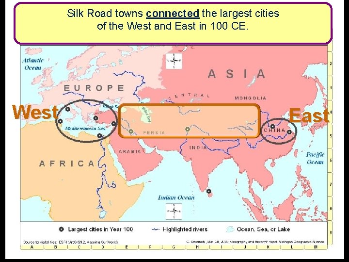 Silk Road towns connected the largest cities of the West and East in 100