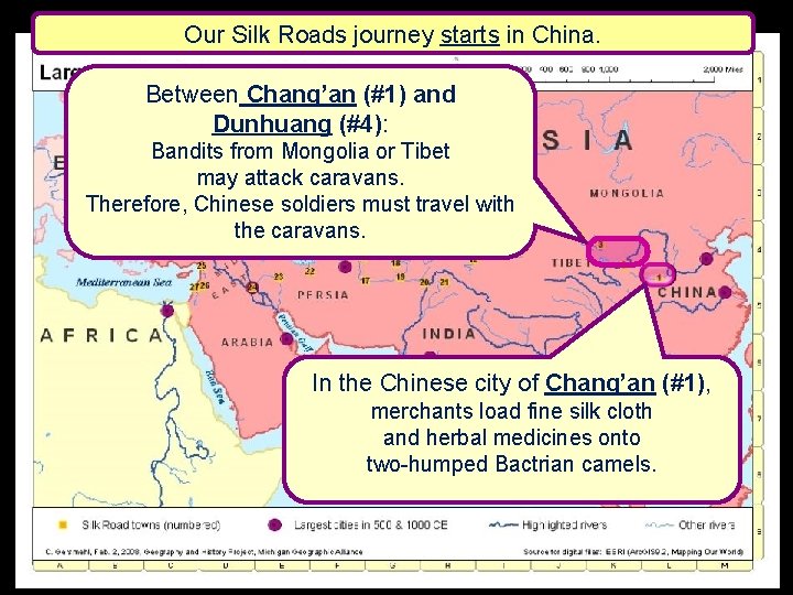 Our Silk Roads journey starts in China. Between Chang’an (#1) and Dunhuang (#4): Bandits