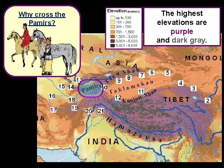 Why cross the Pamirs? The highest elevations are purple and dark gray. 