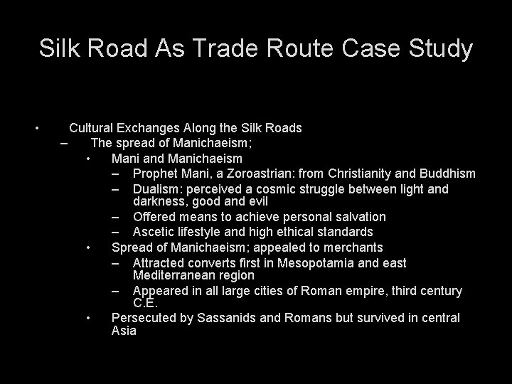 Silk Road As Trade Route Case Study • Cultural Exchanges Along the Silk Roads