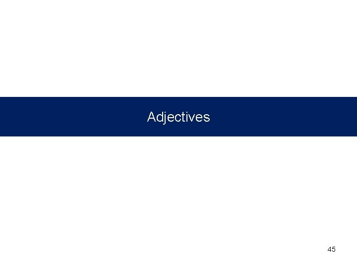 Adjectives 45 