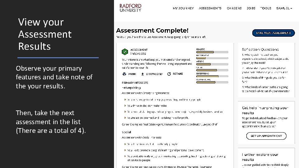 View your Assessment Results Observe your primary features and take note of the your