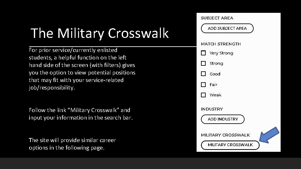 The Military Crosswalk For prior service/currently enlisted students, a helpful function on the left