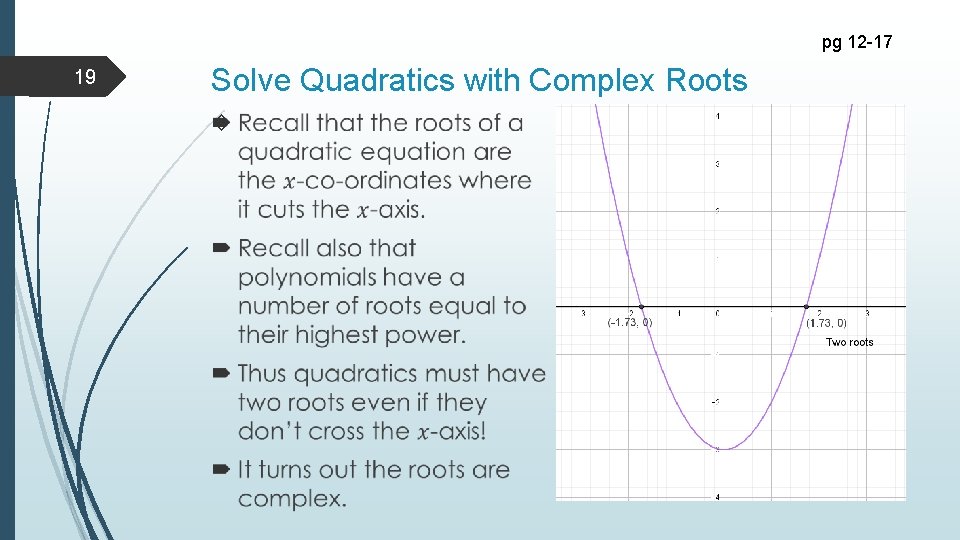 pg 12 -17 19 Solve Quadratics with Complex Roots 