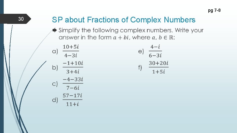 pg 7 -8 30 SP about Fractions of Complex Numbers 