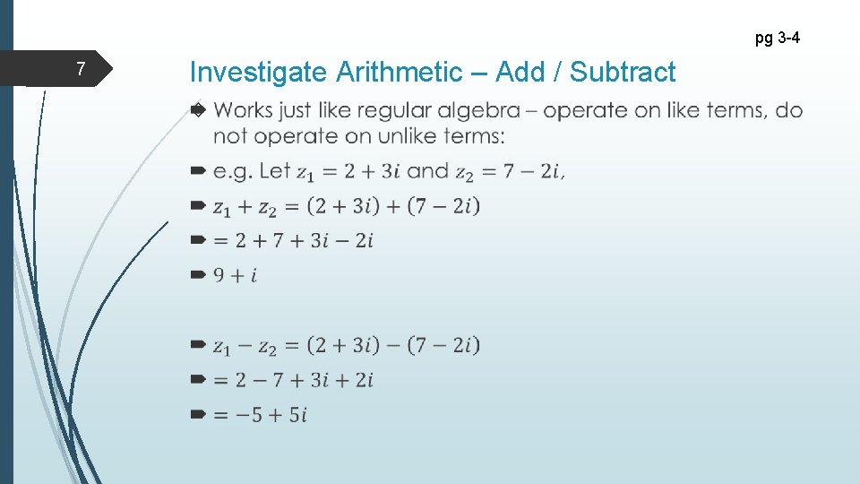 pg 3 -4 7 Investigate Arithmetic – Add / Subtract 