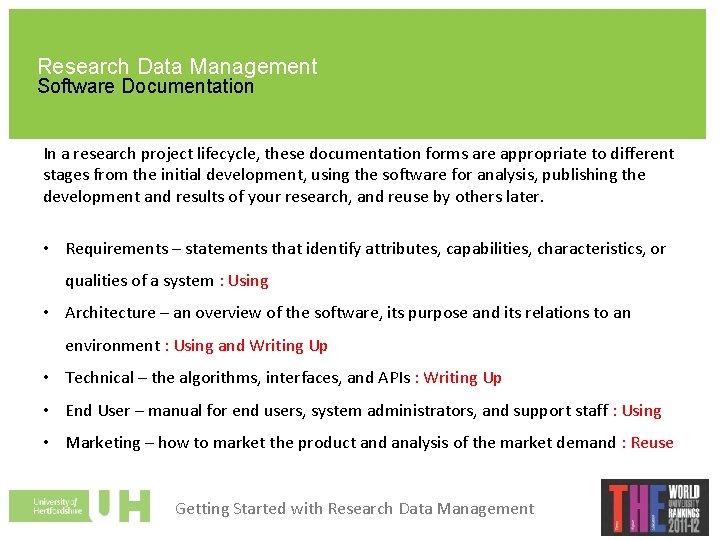 Research Data Management Software Documentation In a research project lifecycle, these documentation forms are