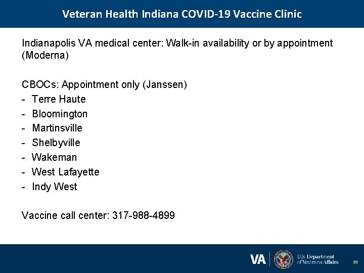 Veteran Health Indiana COVID-19 Vaccine Clinic Indianapolis VA medical center: Walk-in availability or by