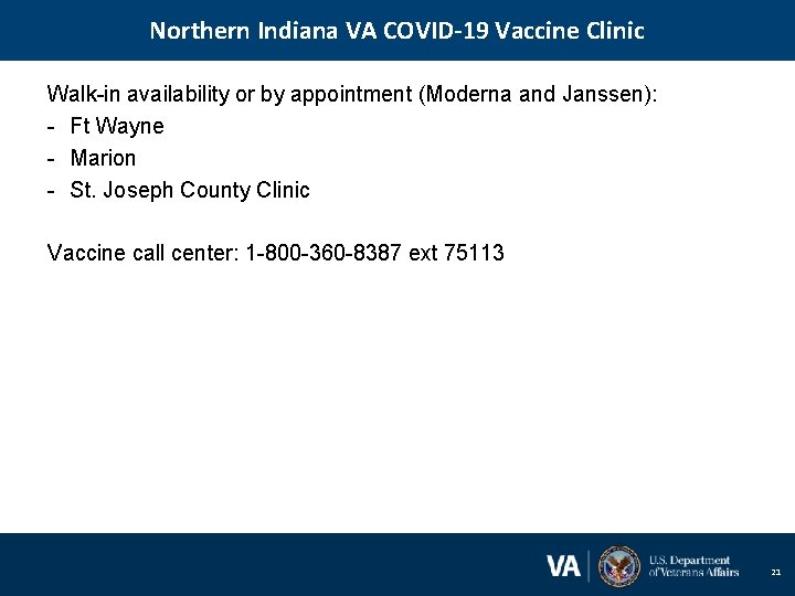 Northern Indiana VA COVID-19 Vaccine Clinic Walk-in availability or by appointment (Moderna and Janssen):