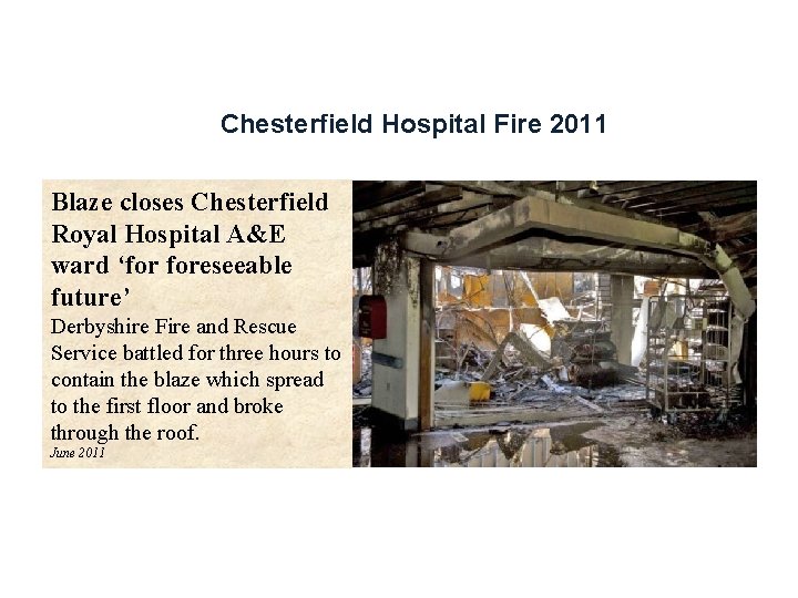 Chesterfield Hospital Fire 2011 Blaze closes Chesterfield Royal Hospital A&E ward ‘for foreseeable future’