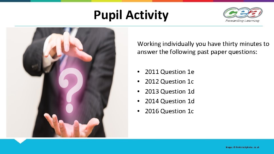 Pupil Activity Working individually you have thirty minutes to answer the following past paper