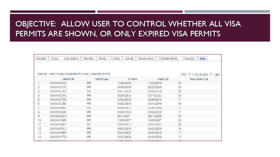 OBJECTIVE: ALLOW USER TO CONTROL WHETHER ALL VISA PERMITS ARE SHOWN, OR ONLY EXPIRED