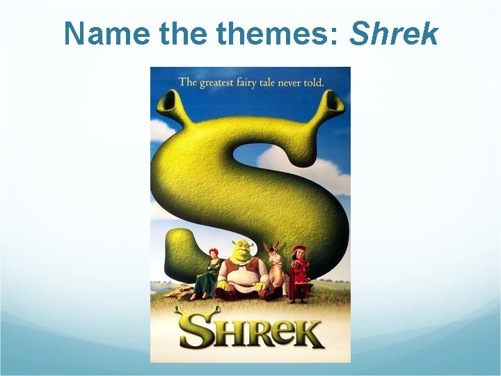 Name themes: Shrek 