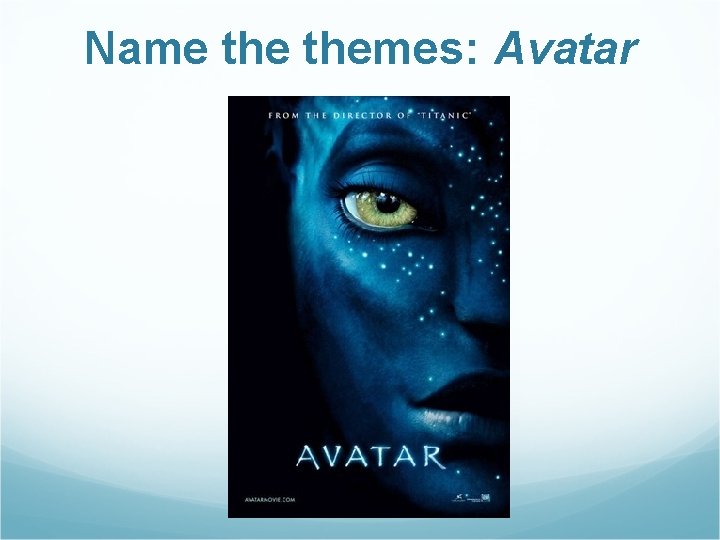Name themes: Avatar 