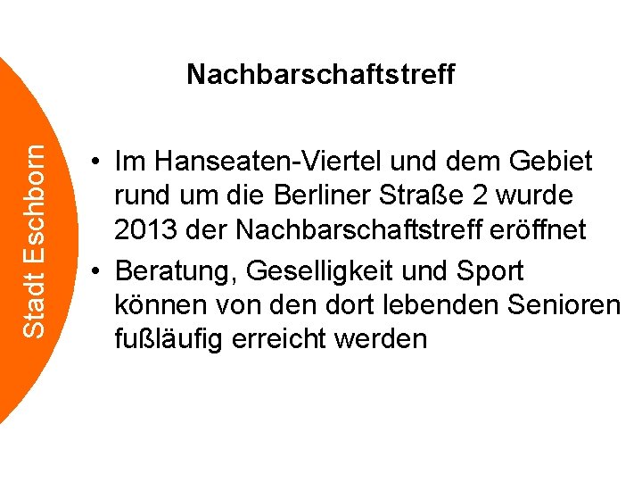 Stadt Eschborn Nachbarschaftstreff • Im Hanseaten-Viertel und dem Gebiet rund um die Berliner Straße