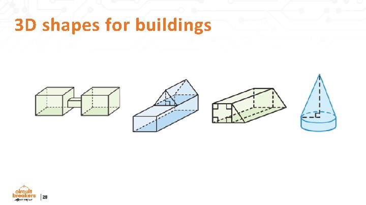 3 D shapes for buildings 28 