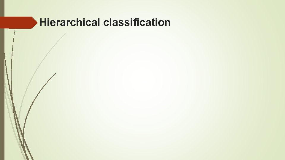 Hierarchical classification 
