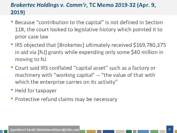 Brokertec Holdings v. Comm’r, TC Memo 2019 -32 (Apr. 9, 2019) • Because “contribution