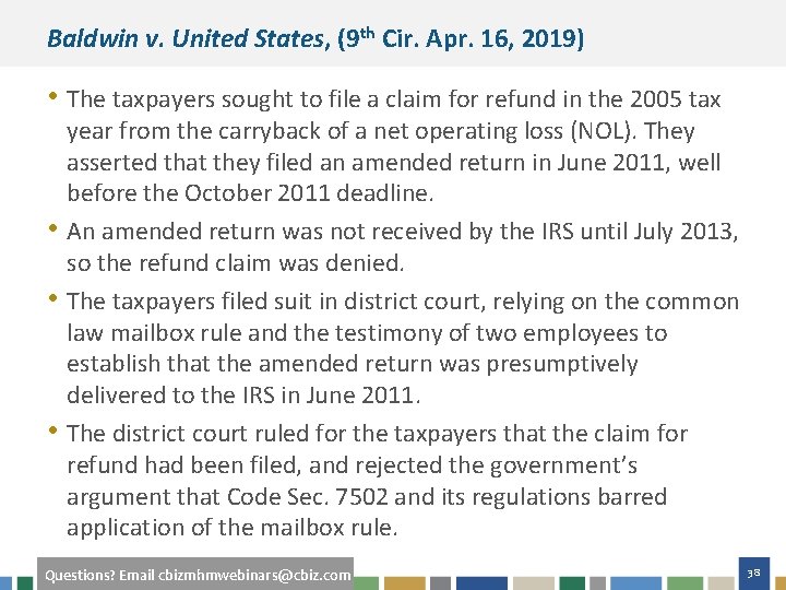 Baldwin v. United States, (9 th Cir. Apr. 16, 2019) • The taxpayers sought